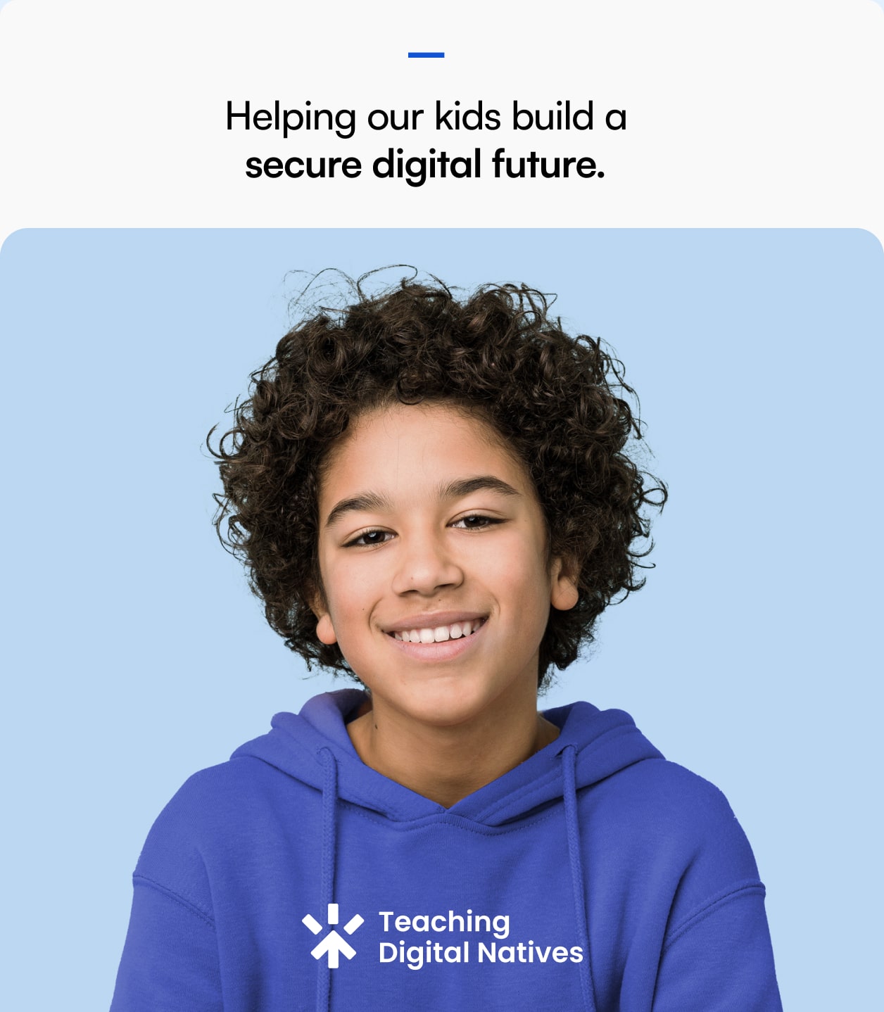 Helping our kids build a secure digital future.